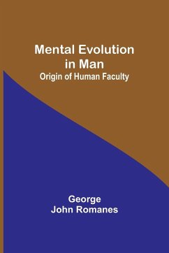 Mental Evolution in Man - Romanes, George John