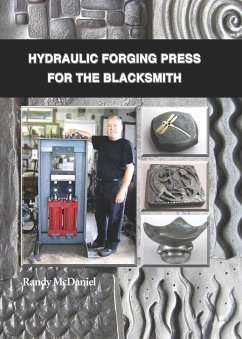 Hydraulic Forging Press for the Blacksmith (eBook, ePUB) - McDaniel, Randy