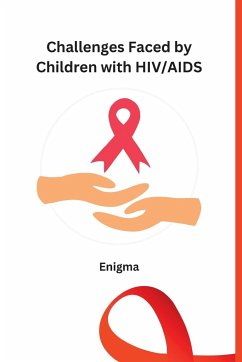 Challenges Faced by Children with HIV/AIDS - Enigma