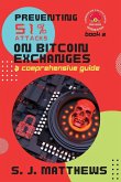 Preventing 51% Attacks on Bitcoin Exchanges