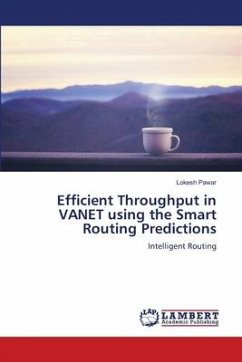 Efficient Throughput in VANET using the Smart Routing Predictions