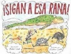 ¡Sigan a ESA Rana! / Follow That Frog! - Stead, Philip C