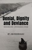 Denial, Dignity and Deviance