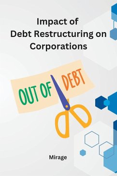 Impact of Debt Restructuring on Corporations - Mirage