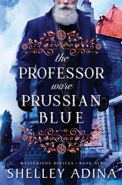 The Professor Wore Prussian Blue - Adina, Shelley