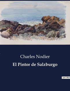 El Pintor de Salzburgo - Nodier, Charles