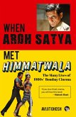 WHEN ARDH SATYA MET HIMMATWALA THE MANY LIVES OF 1980s' BOMBAY CINEMA