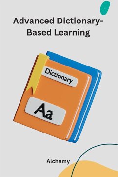 Advanced Dictionary-Based Learning - Alchemy