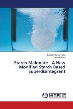 Starch Malonate - A New Modified Starch Based Superdisintegrant - Rada, Santosh Kumar;Kumari, Annu