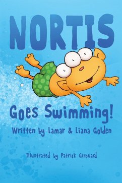 Nortis Goes Swimming - Golden, Lamar; Golden, Liana