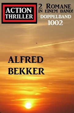 Cover Action Thriller Doppelband 1002 - 2 Romane in einem Band! (eBook, ePUB)