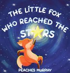 The Little Fox Who Reached the Stars