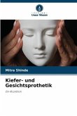 Kiefer- und Gesichtsprothetik