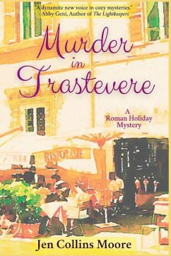 Murder in Trastevere - Moore, Jen Collins