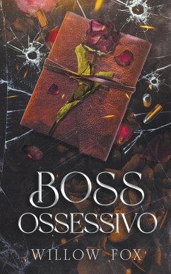 Boss Ossessivo - Fox, Willow