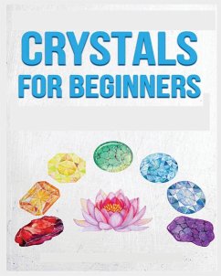 Crystals for Beginners - Erickson, Rowena