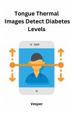 Tongue Thermal Images Detect Diabetes Levels