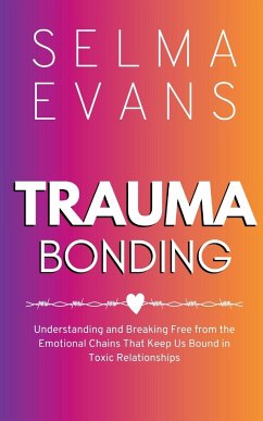 Trauma Bonding - Evans, Selma