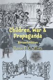 Children, War and Propaganda, Revised Edition (eBook, ePUB)