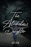 The Alcoholic's Daughter (eBook, ePUB)