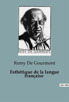 Esthétique de la langue française - De Gourmont, Remy