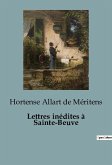 Lettres inédites à Sainte-Beuve