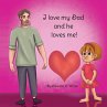 I love my Dad and he loves me (Girl) - Bild 1