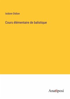 Cover Cours élémentaire de balistique