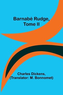 Barnabé Rudge, Tome II - Dickens, Charles