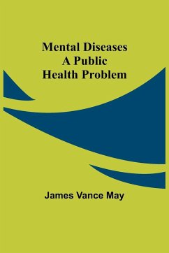 Mental diseases - May, James Vance