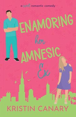 Enamoring Her Amnesic Ex - Canary, Kristin