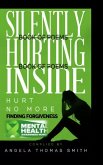 Silently Hurting Inside; Hurt no more, finding Forgiveness (BW edition)