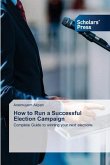 How to Run a Successful Election Campaign