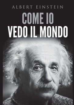 Come io vedo il mondo - Einstein, Albert