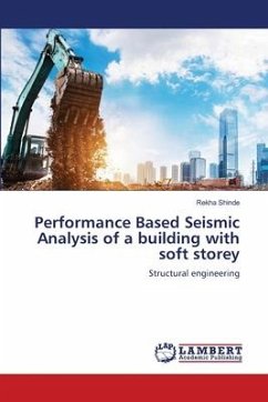 Performance Based Seismic Analysis of a building with soft storey