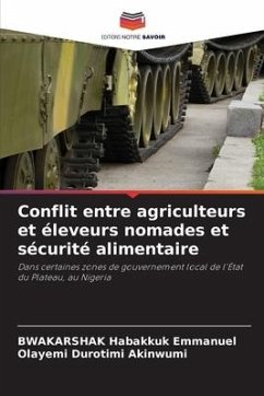 Conflit entre agriculteurs et éleveurs nomades et sécurité alimentaire - Emmanuel, BWAKARSHAK Habakkuk;Akinwumi, Olayemi Durotimi