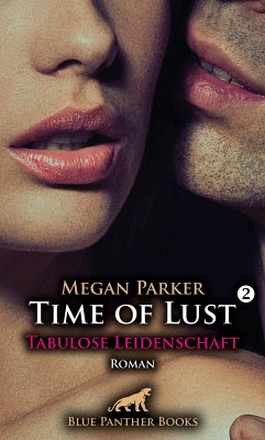 Time of Lust   Band 2   Tabulose Leidenschaft   Roman (eBook, ePUB) - Parker, Megan