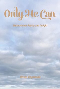 Only He Can (eBook, ePUB) - Kapfunde, Olivia