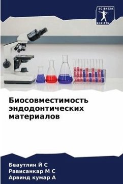 Biosowmestimost' ändodonticheskih materialow - J S, Beautlin;M S, Rawisankar;A, Arwind Kumar