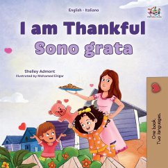 I am Thankful (English Italian Bilingual Children's Book) - Admont, Shelley; Books, Kidkiddos