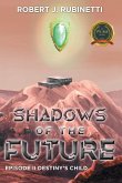 Shadows of the Future