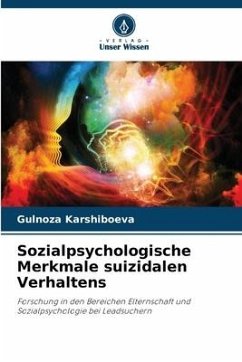 Sozialpsychologische Merkmale suizidalen Verhaltens - Karshiboeva, Gulnoza