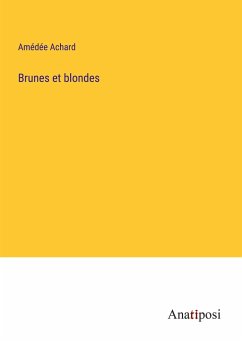 Brunes et blondes - Achard, Amédée