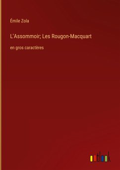 L'Assommoir; Les Rougon-Macquart - Zola, Émile