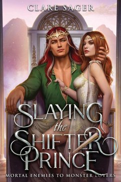 Slaying the Shifter Prince - Sager, Clare