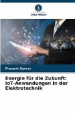 Energie für die Zukunft: IoT-Anwendungen in der Elektrotechnik