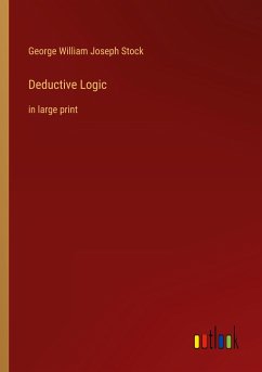 Deductive Logic - Stock, George William Joseph