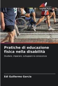 Pratiche di educazione fisica nella disabilità - García, Edi Guillermo