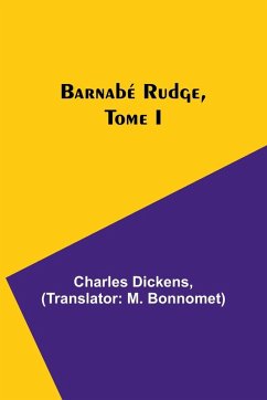 Barnabé Rudge, Tome I - Dickens, Charles