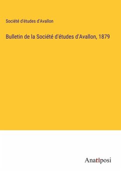 Bulletin de la Société d'études d'Avallon, 1879 - Société d'études d'Avallon